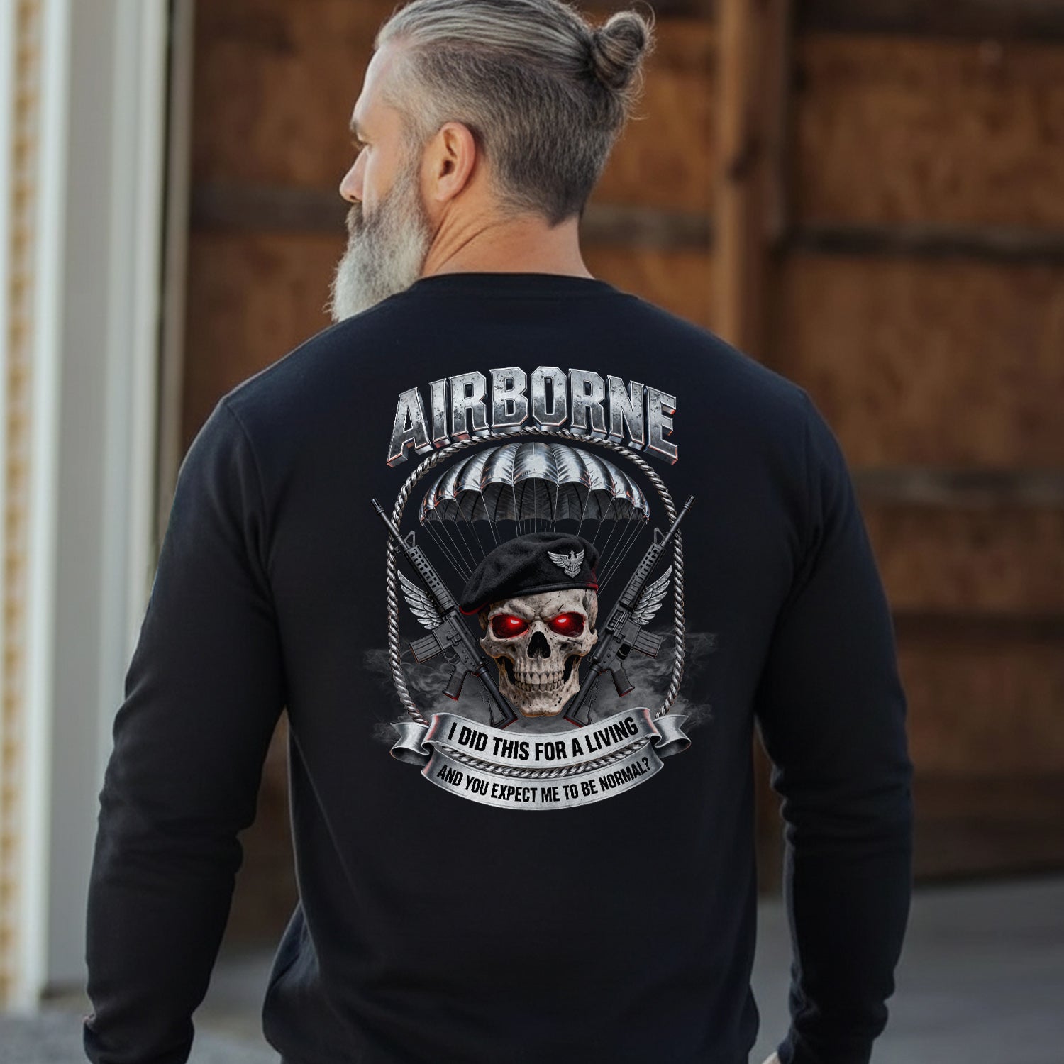 Airborne I Did This for a Living and Sweatshirt