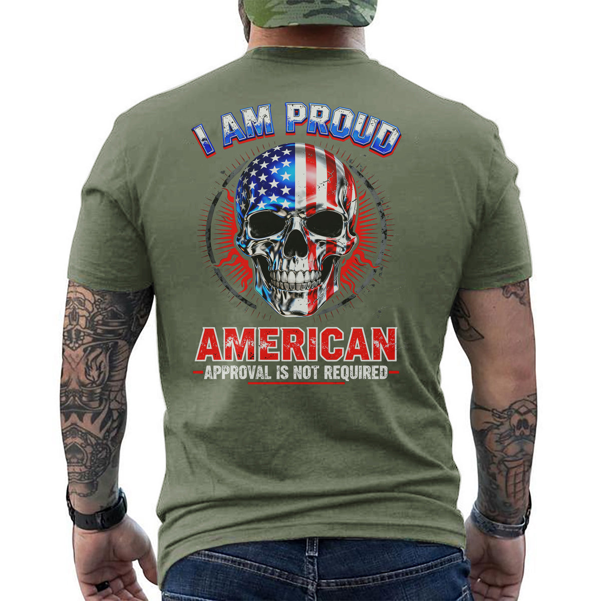 I Am a Proud American Approval Not Required Proud US Military Veteran Honor Courage T-Shirt