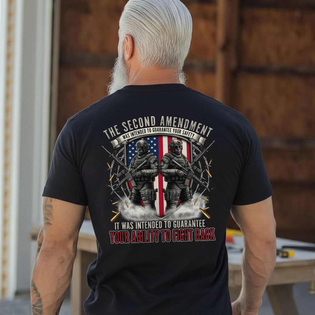 The Second Amendment Guarantees Safety and the Right to Fight Back T-Shirt