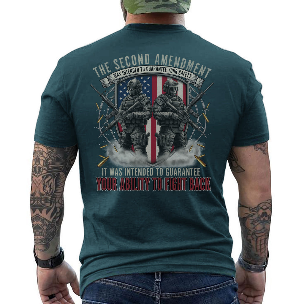The Second Amendment Guarantees Safety and the Right to Fight Back T-Shirt