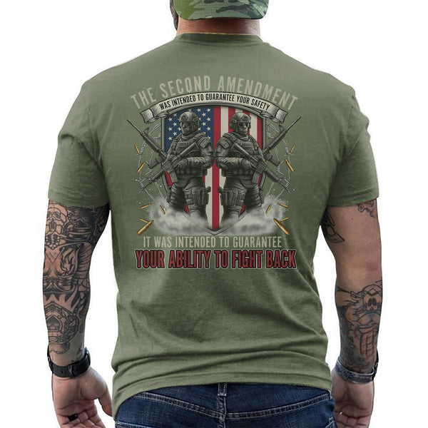 The Second Amendment Guarantees Safety and the Right to Fight Back T-Shirt