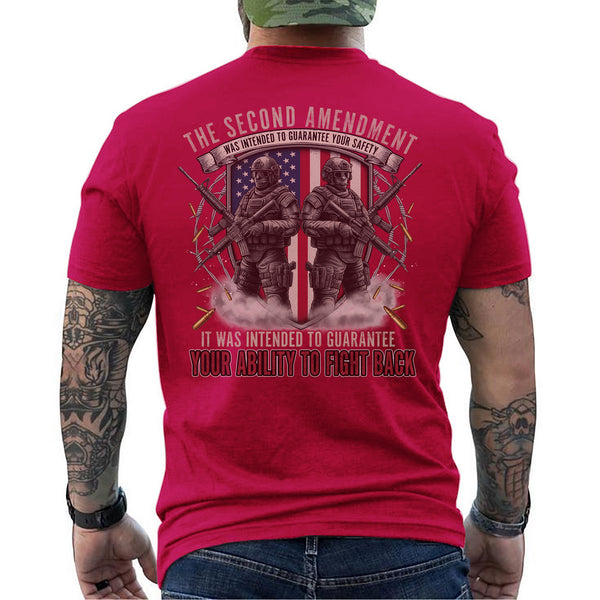 The Second Amendment Guarantees Safety and the Right to Fight Back T-Shirt