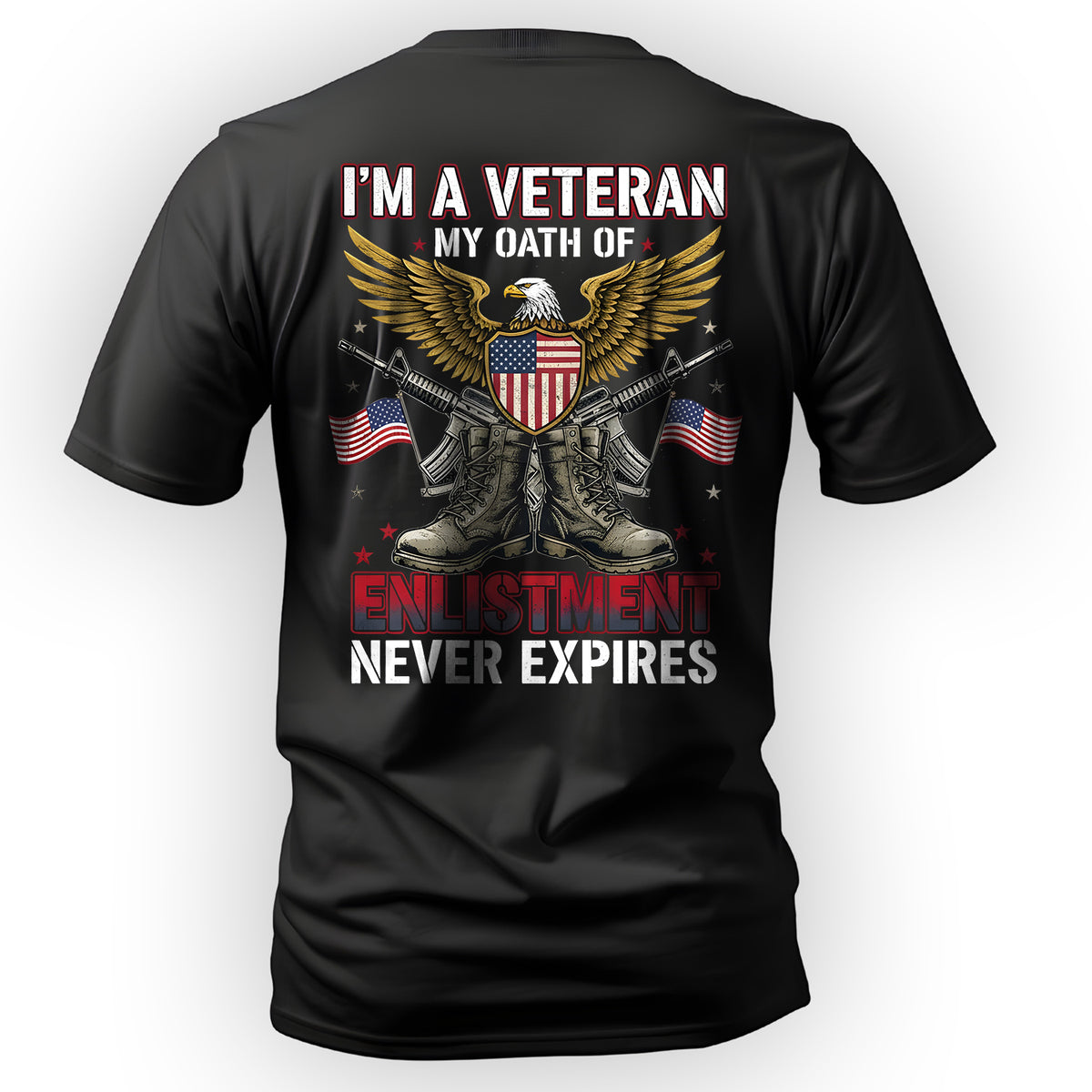 I'm a Veteran My Oath of Enlistment Never T-Shirt Main image