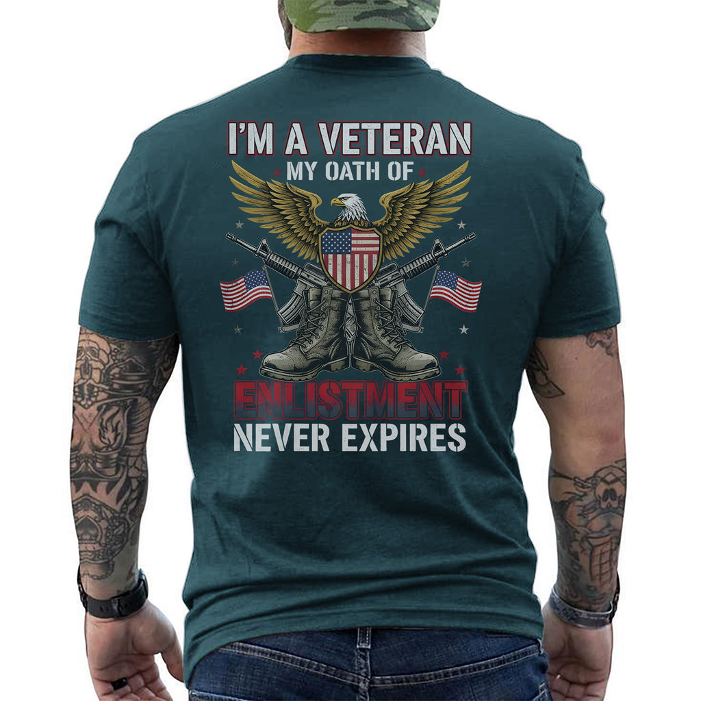 I'm a Veteran My Oath of Enlistment Never T-Shirt
