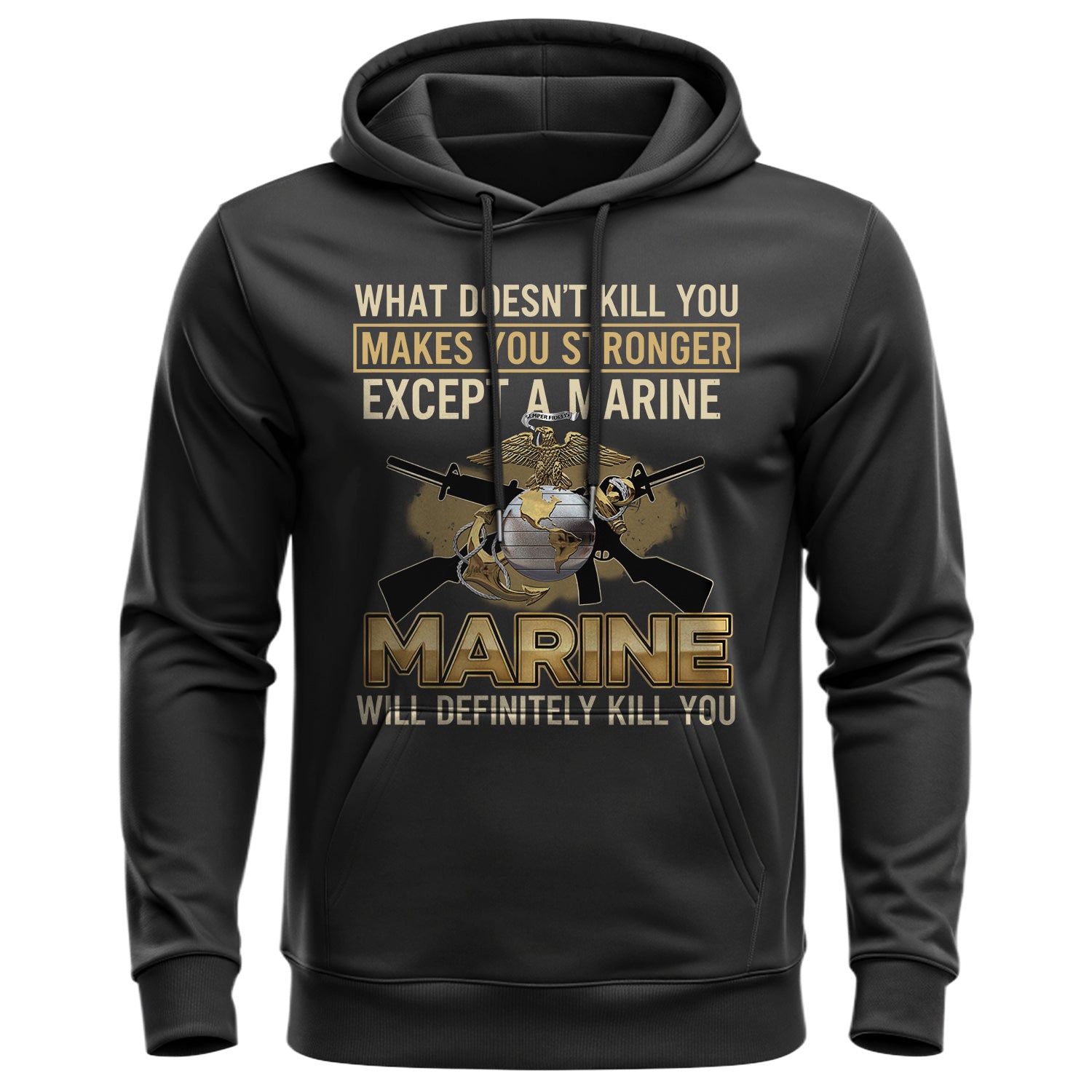 What Doesn’t Kill You Makes You Stronger Hoodie