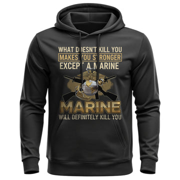 What Doesn’t Kill You Makes You Stronger Hoodie