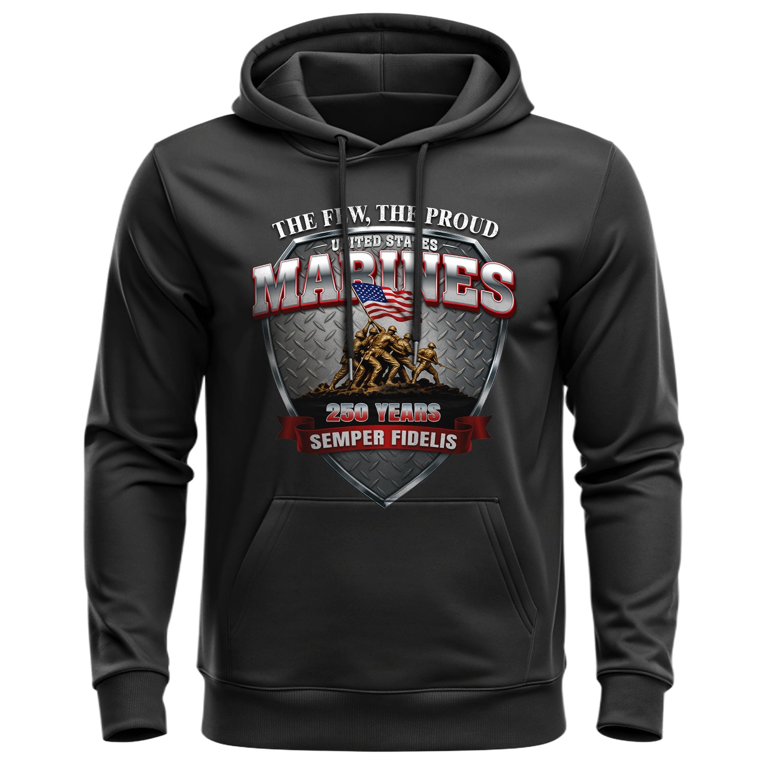 The Few, The Proud, 250 Years of Honor Hoodie