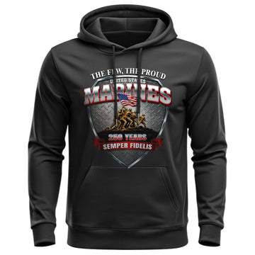 The Few, The Proud, 250 Years of Honor Hoodie
