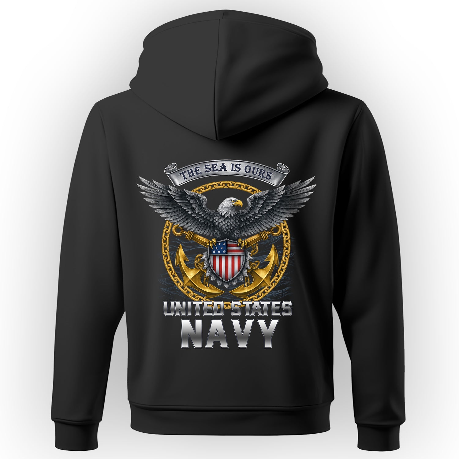 The Sea Is Ours United States Navy Proud US Hoodie