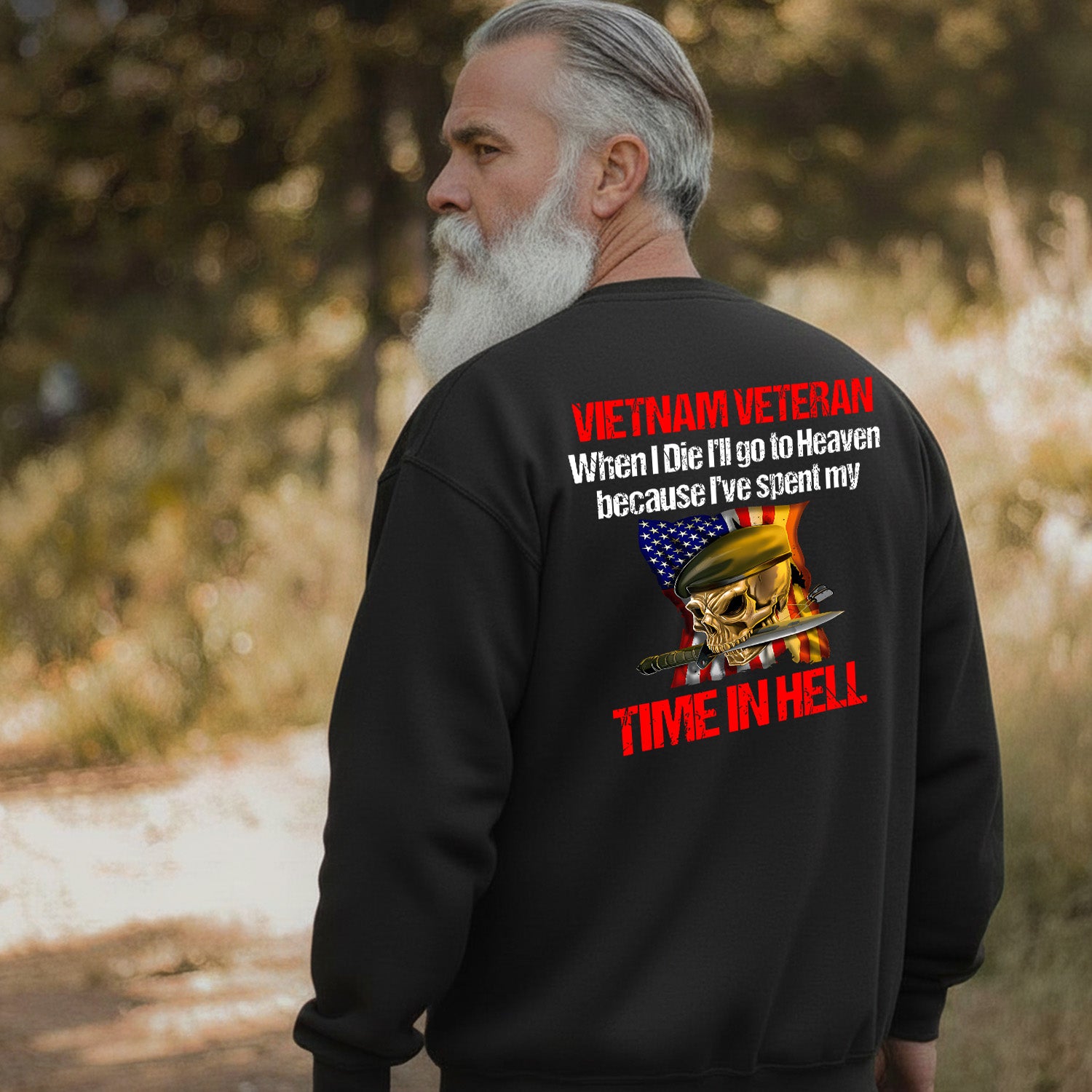 Vietnam Veteran Pride and Humor Statement Sweatshirt