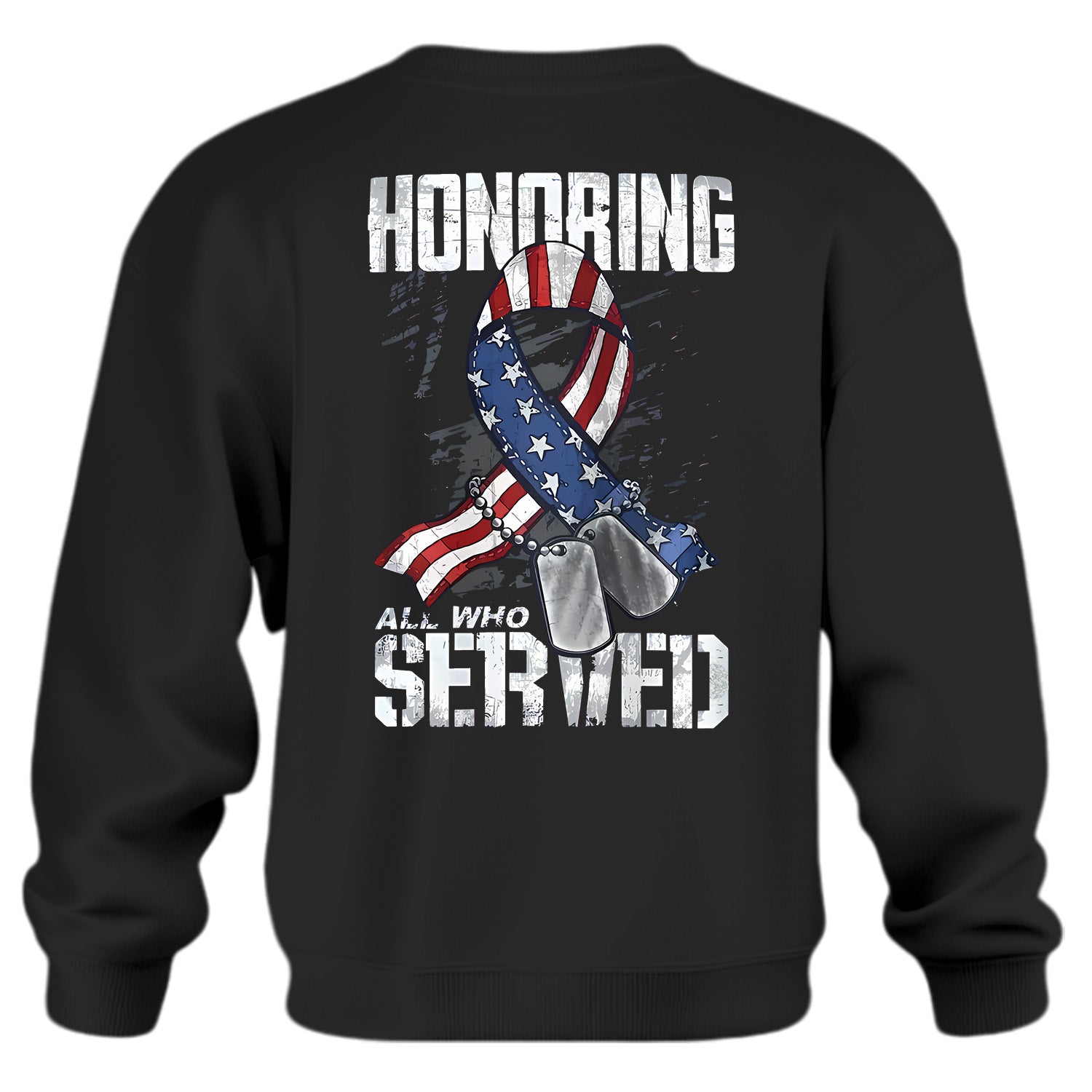 Honoring Those Who Served Gift Sweatshirt