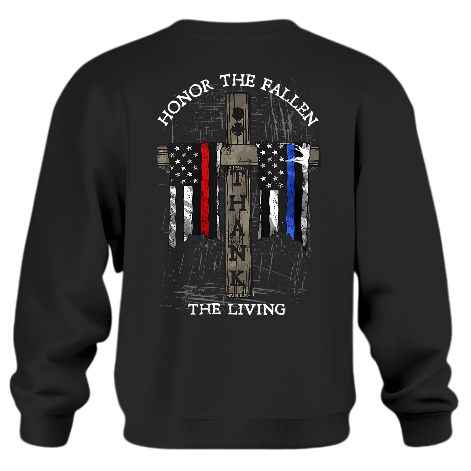 Honor the Fallen Celebrate the Living Sweatshirt