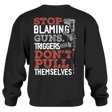Stop Blaming Guns Message Sweatshirt