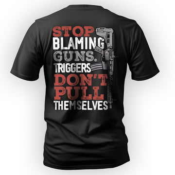 Stop Blaming Guns Thought-Provoking Statement T-Shirt