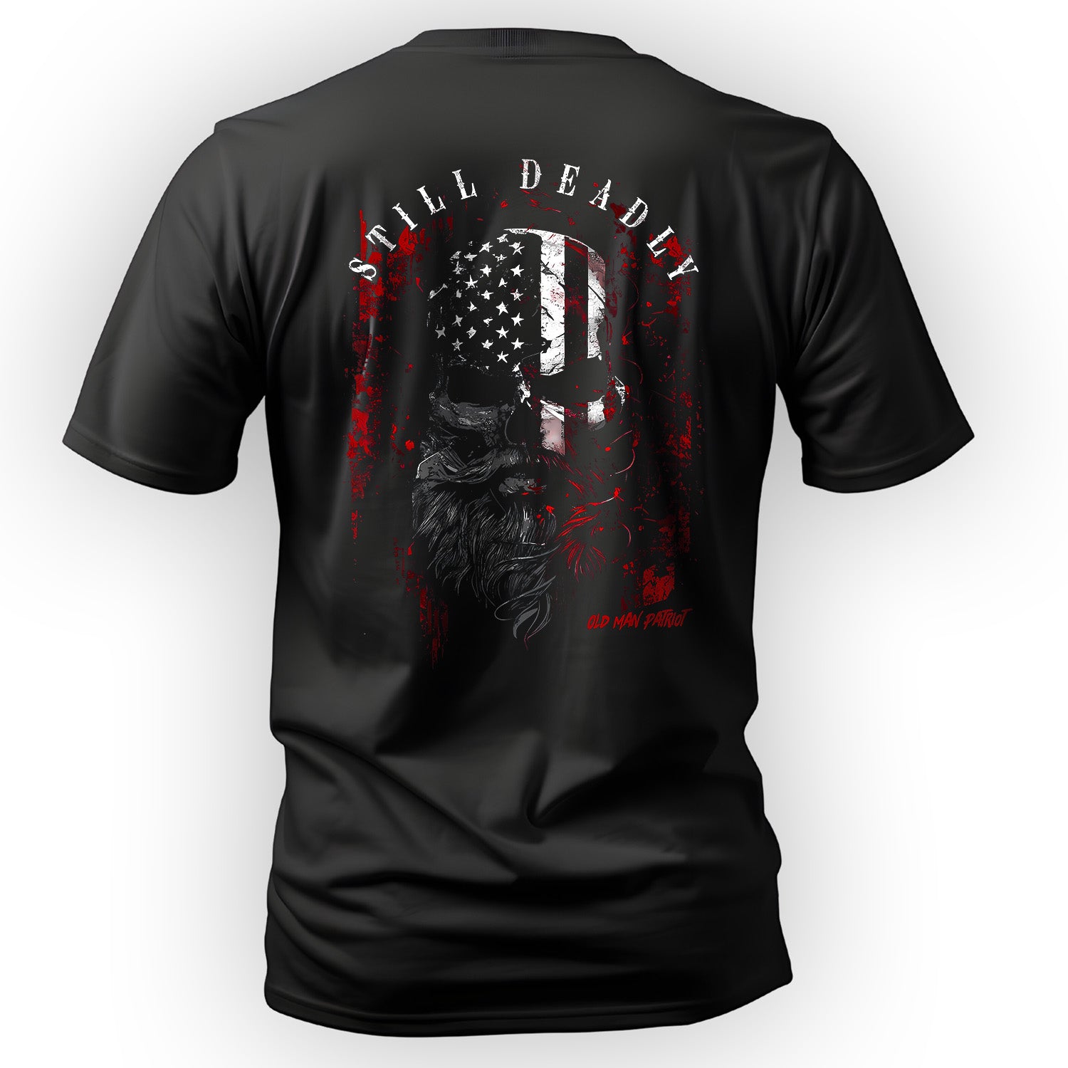 Still Deadly and Proud Design T-Shirt