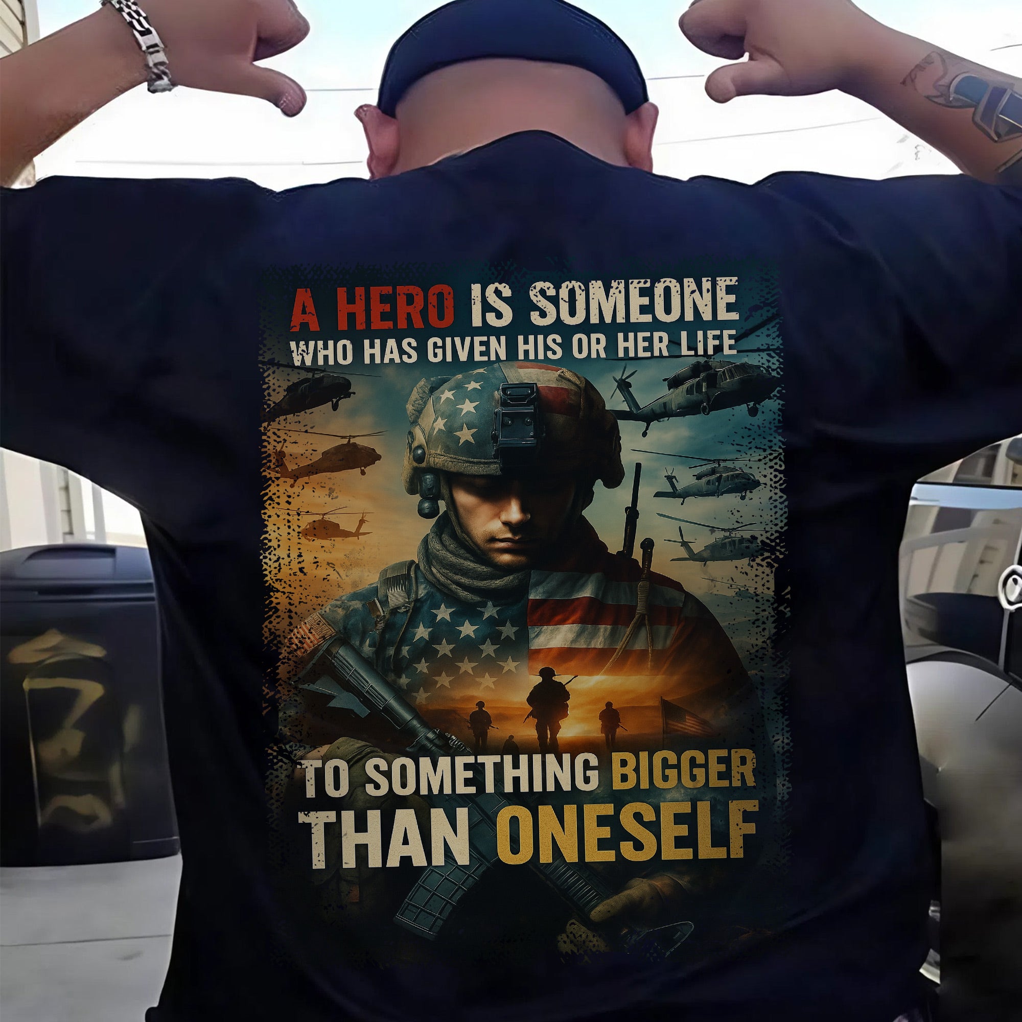 A Hero Is Someone Who Gave Their Life to Something Bigger Than Oneself US Military Tribute T-Shirt