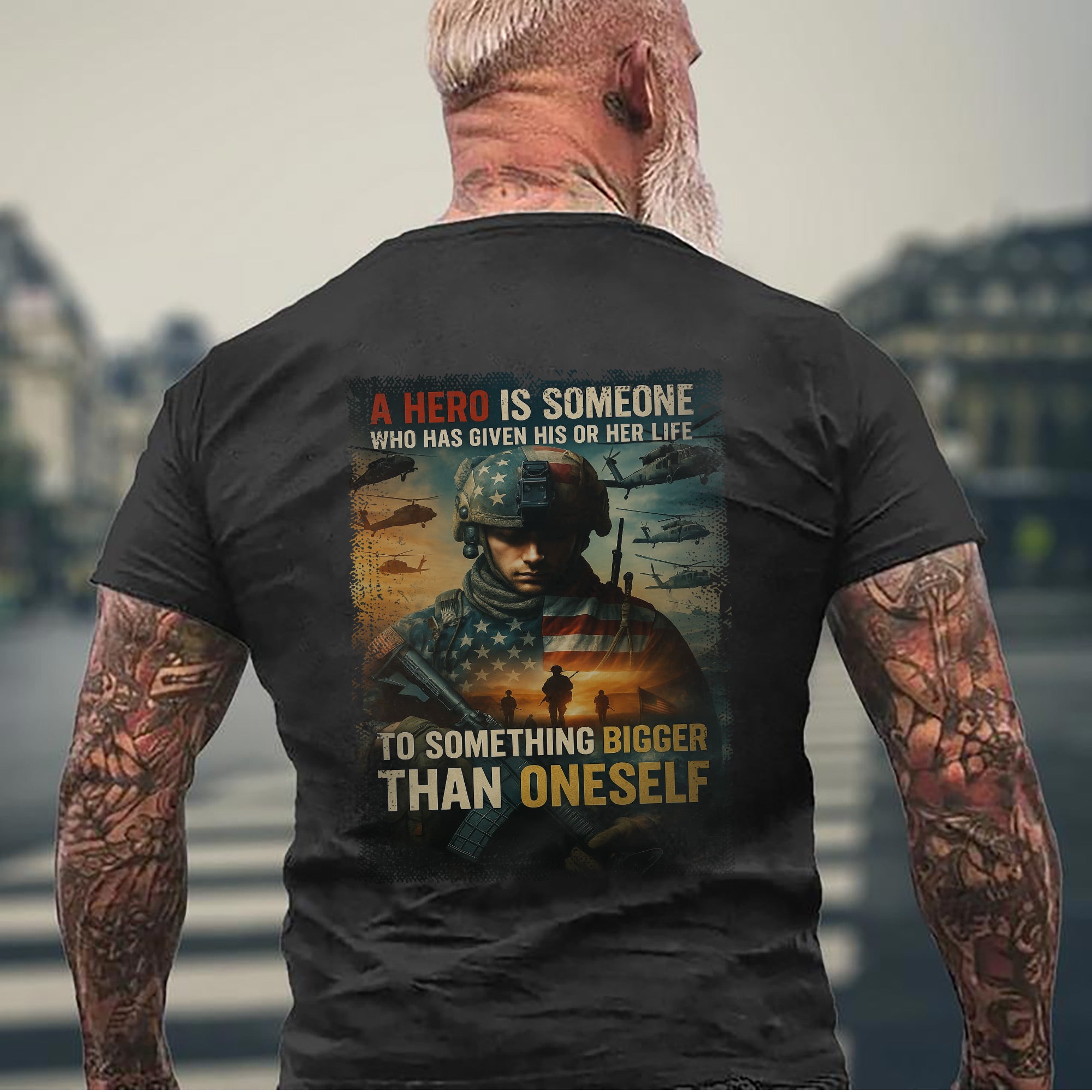 A Hero Is Someone Who Gave Their Life to Something Bigger Than Oneself US Military Tribute T-Shirt