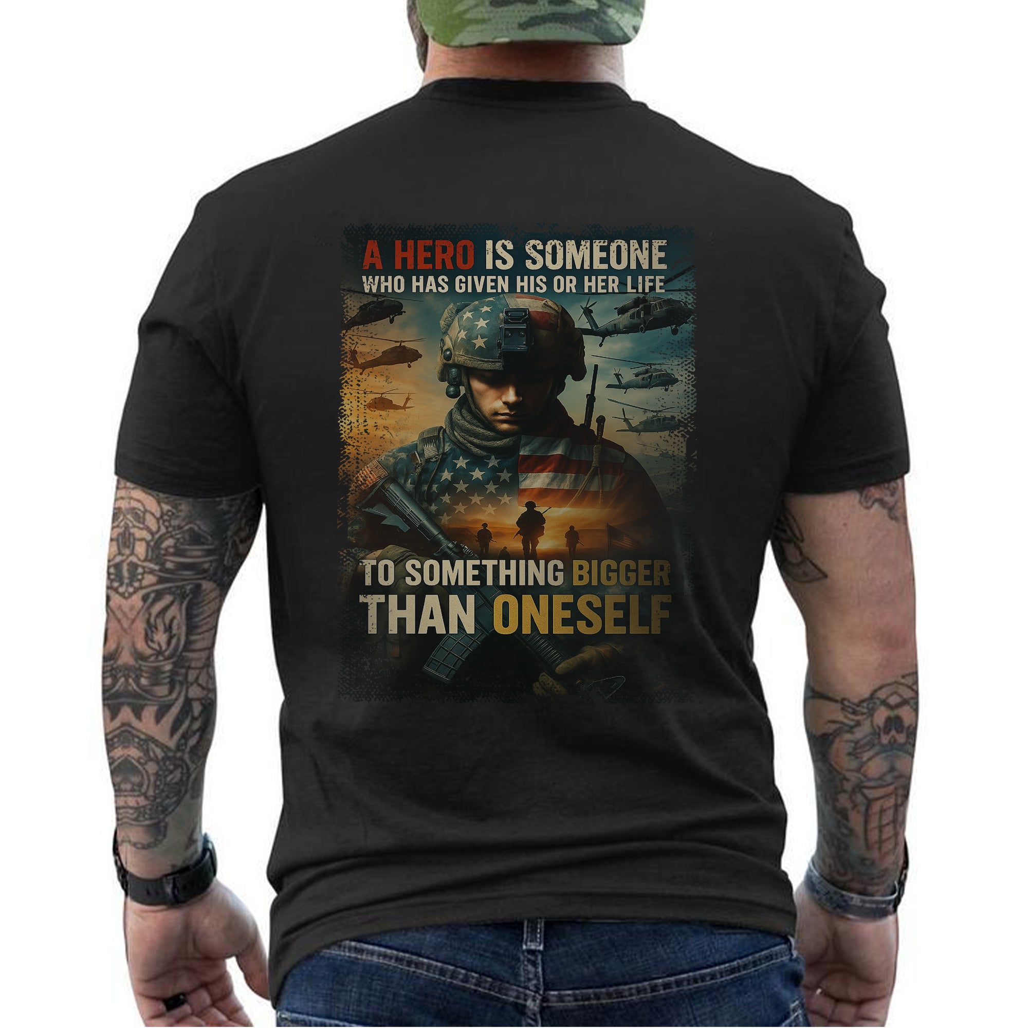 A Hero Is Someone Who Gave Their Life to Something Bigger Than Oneself US Military Tribute T-Shirt