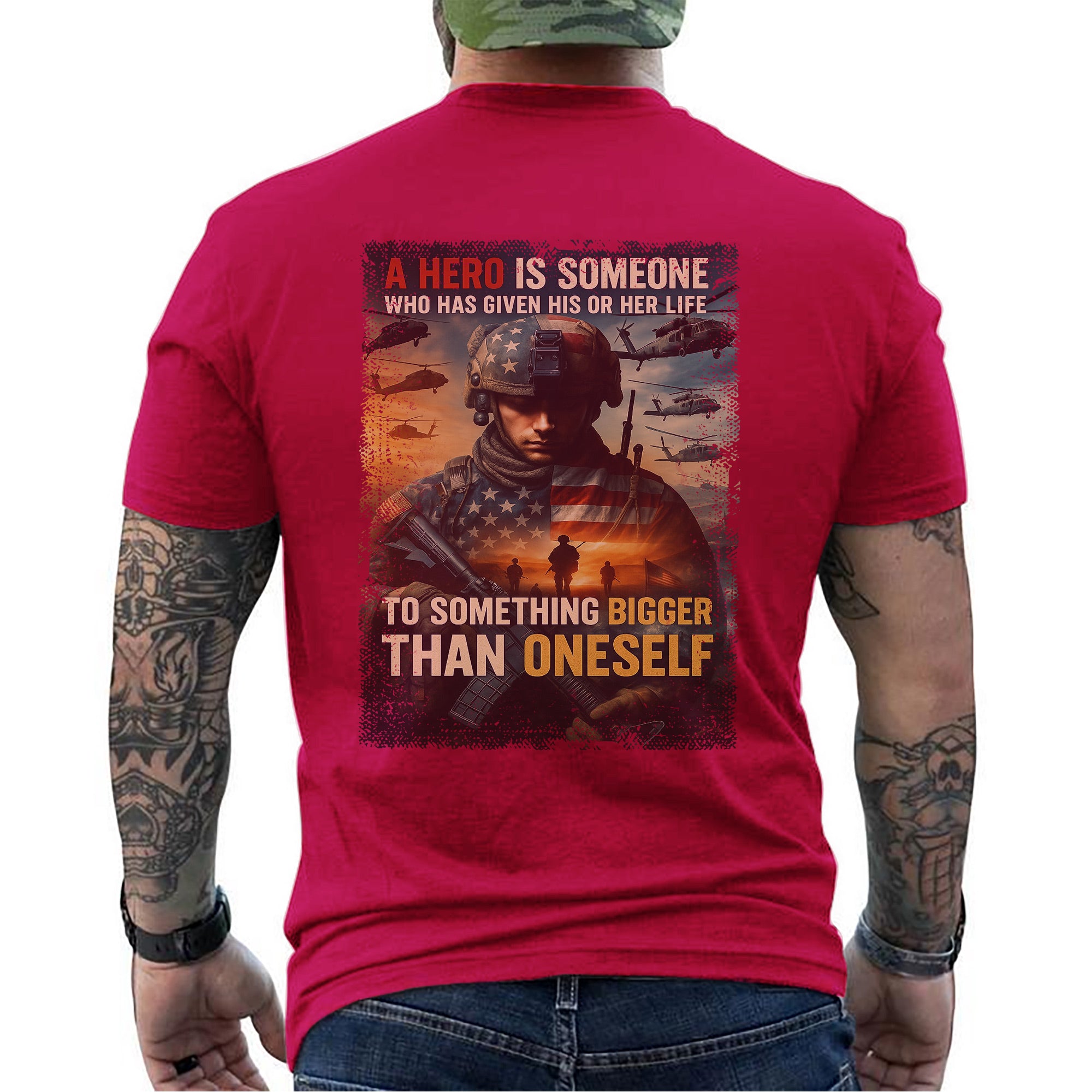 A Hero Is Someone Who Gave Their Life to Something Bigger Than Oneself US Military Tribute T-Shirt