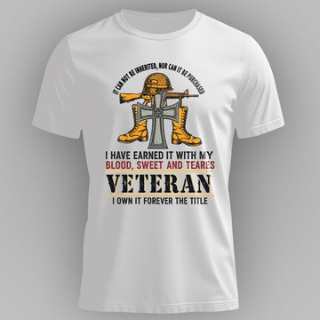 Earned with Blood Sweat and Tears I Own T-Shirt
