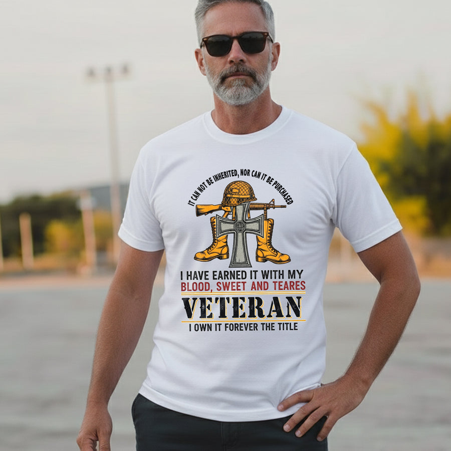 Earned with Blood Sweat and Tears I Own T-Shirt