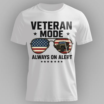 Veteran Mode Always on Alert US Military T-Shirt