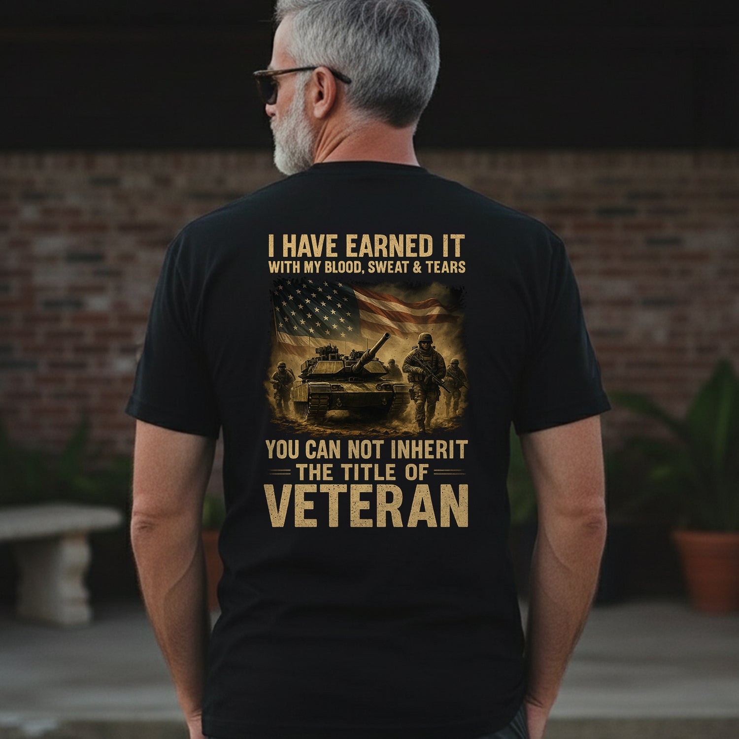 Earned with Blood Sweat and Tears You T-Shirt