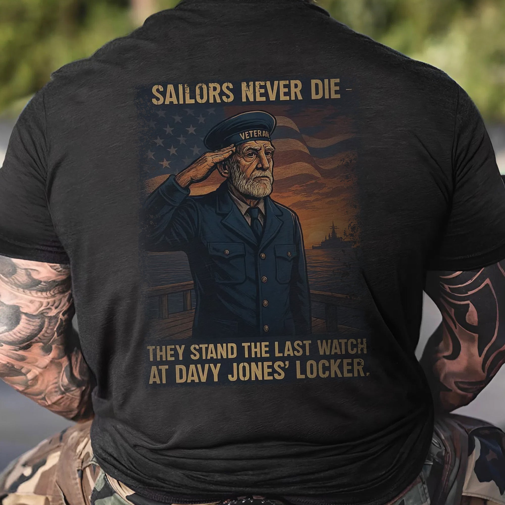 Sailors Never Die They Stand the Last Watch at Davy Jones’ Locker US Navy Veteran Tribute T-Shirt