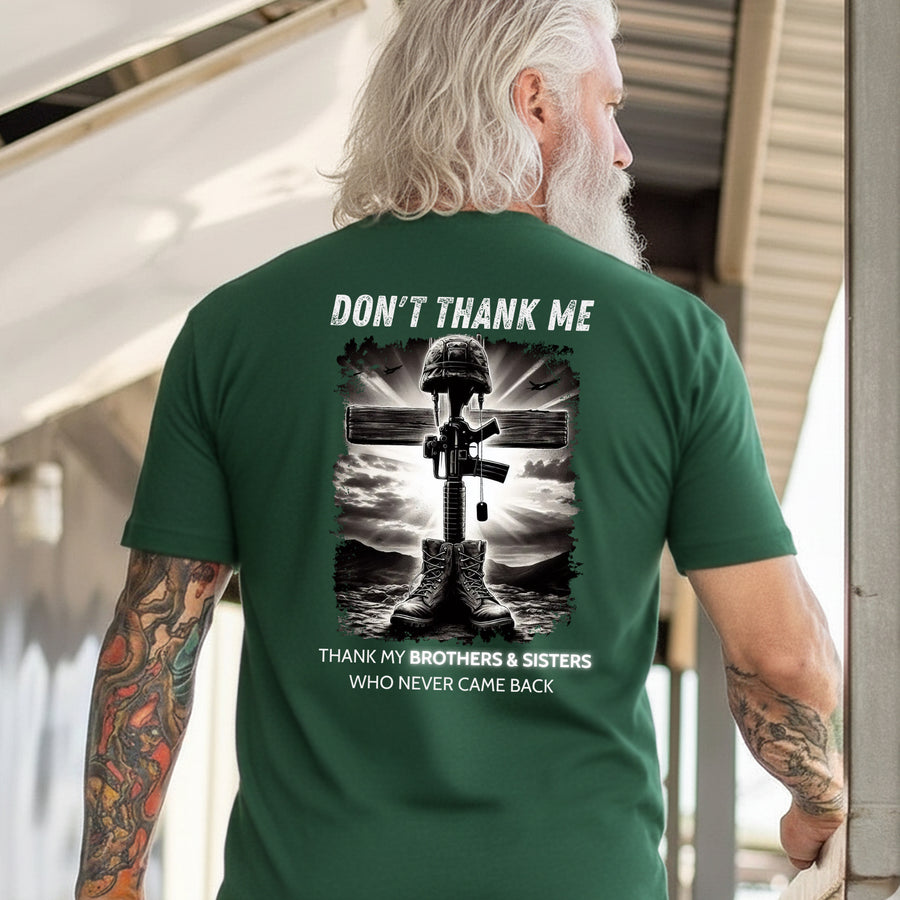 Don’t Thank Me Thank My Brothers T-Shirt
