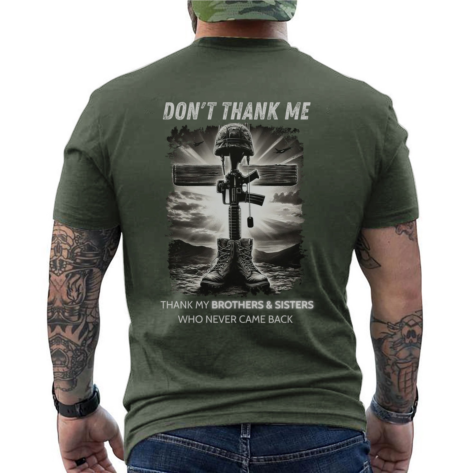 Don’t Thank Me Thank My Brothers and Sisters Who Never Came Back Veteran Tribute T-Shirt