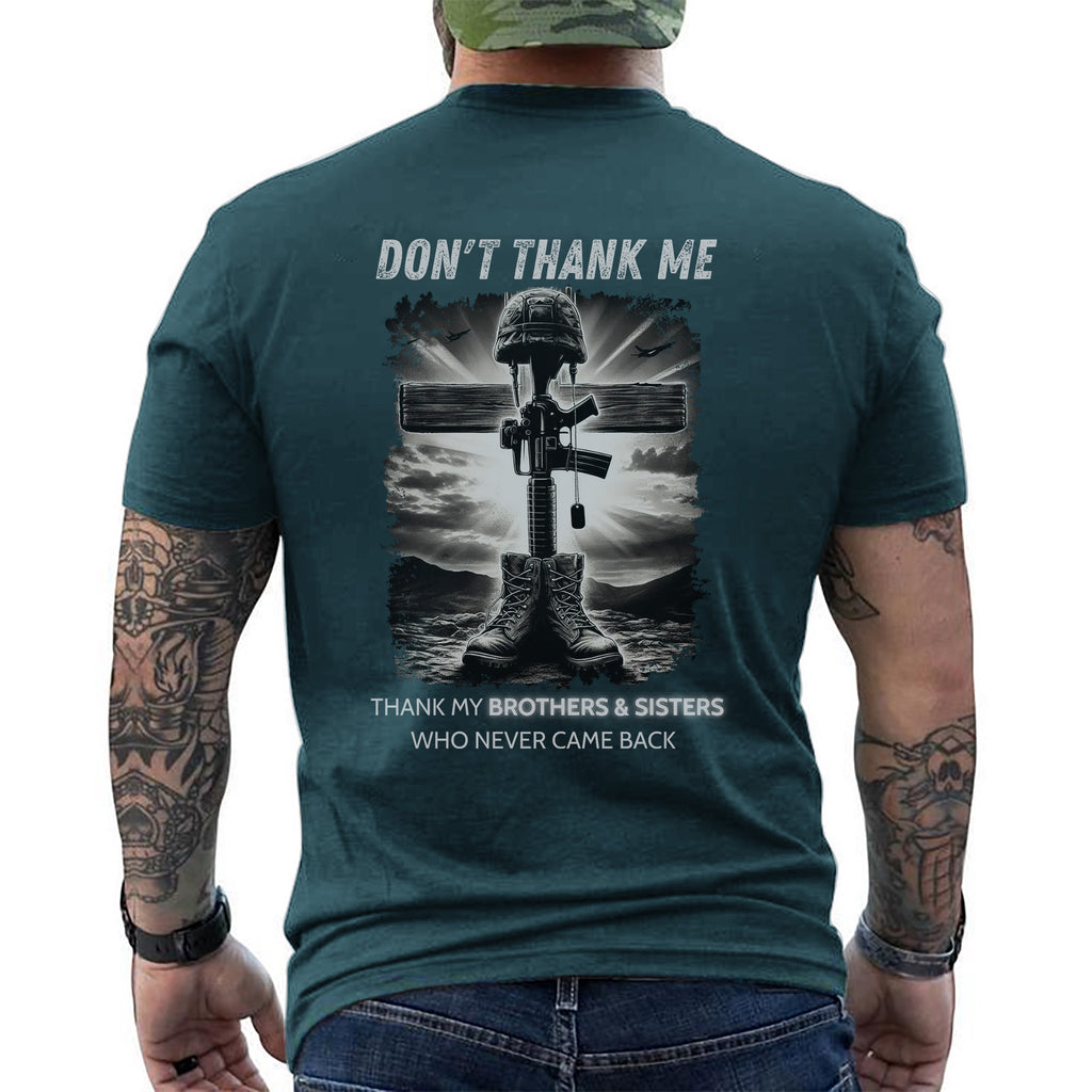 Don’t Thank Me Thank My Brothers T-Shirt