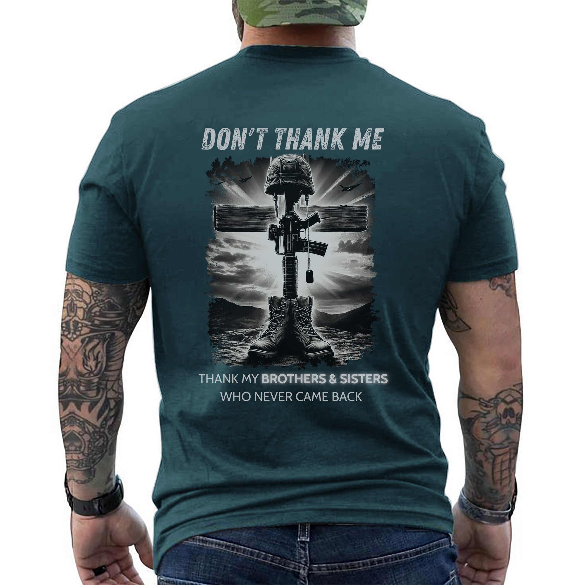 Don’t Thank Me Thank My Brothers and Sisters Who Never Came Back Veteran Tribute T-Shirt