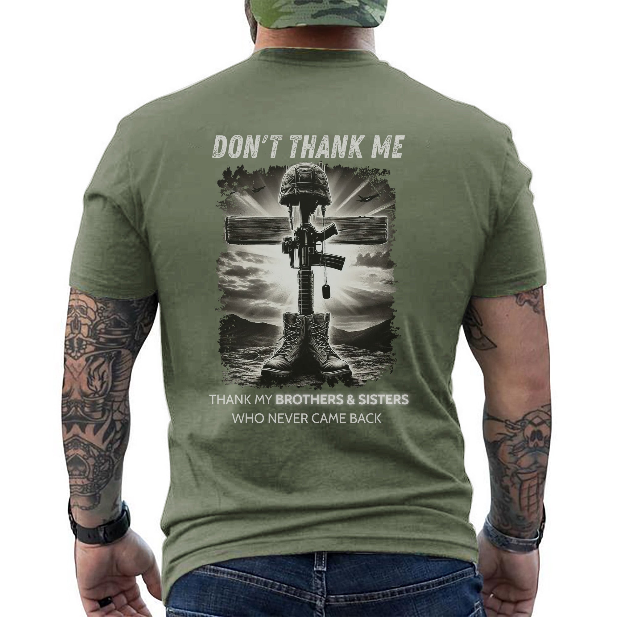 Don’t Thank Me Thank My Brothers and Sisters Who Never Came Back Veteran Tribute T-Shirt