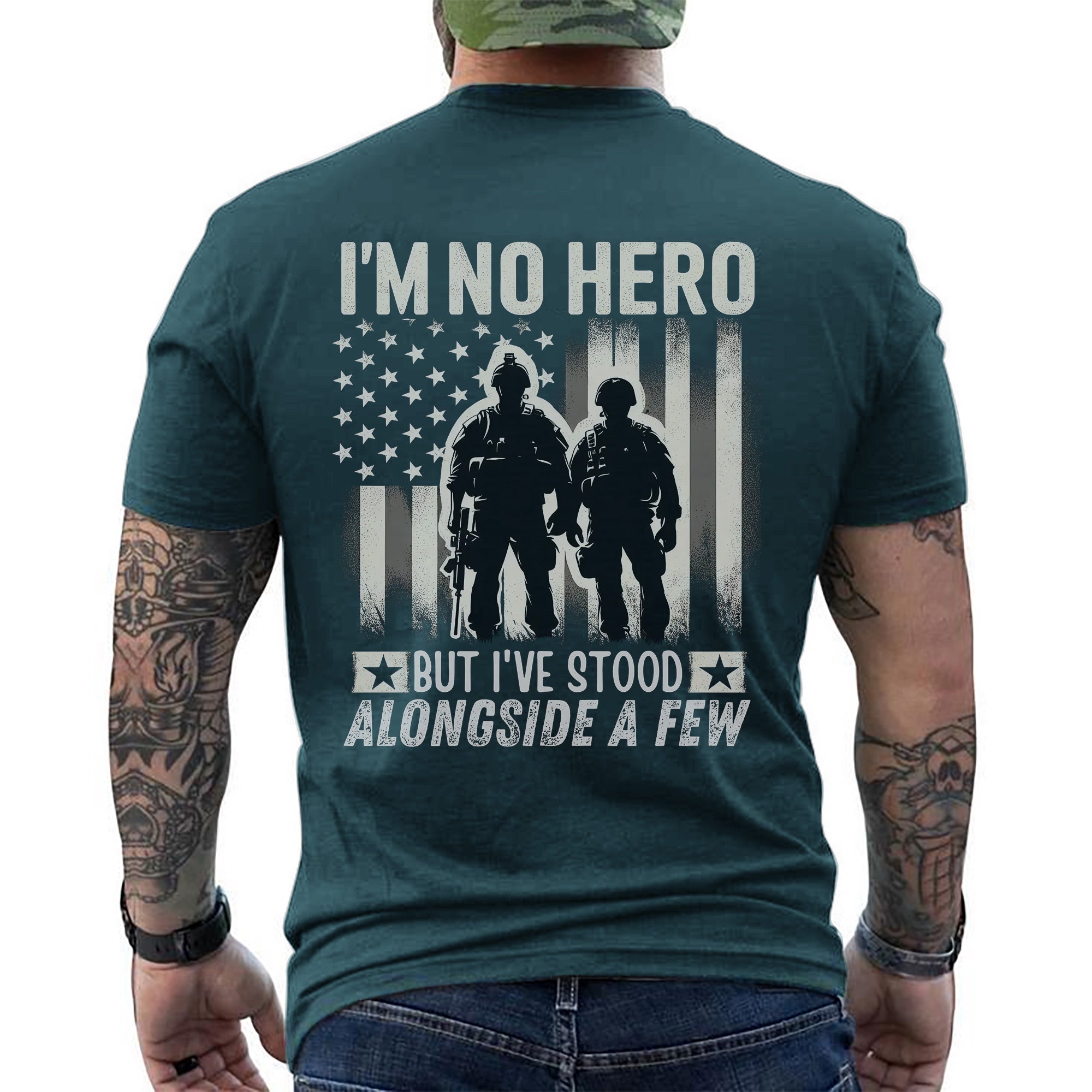 I’m No Hero but I’ve Stood Alongside a Few US Military Veteran Tribute T-Shirt