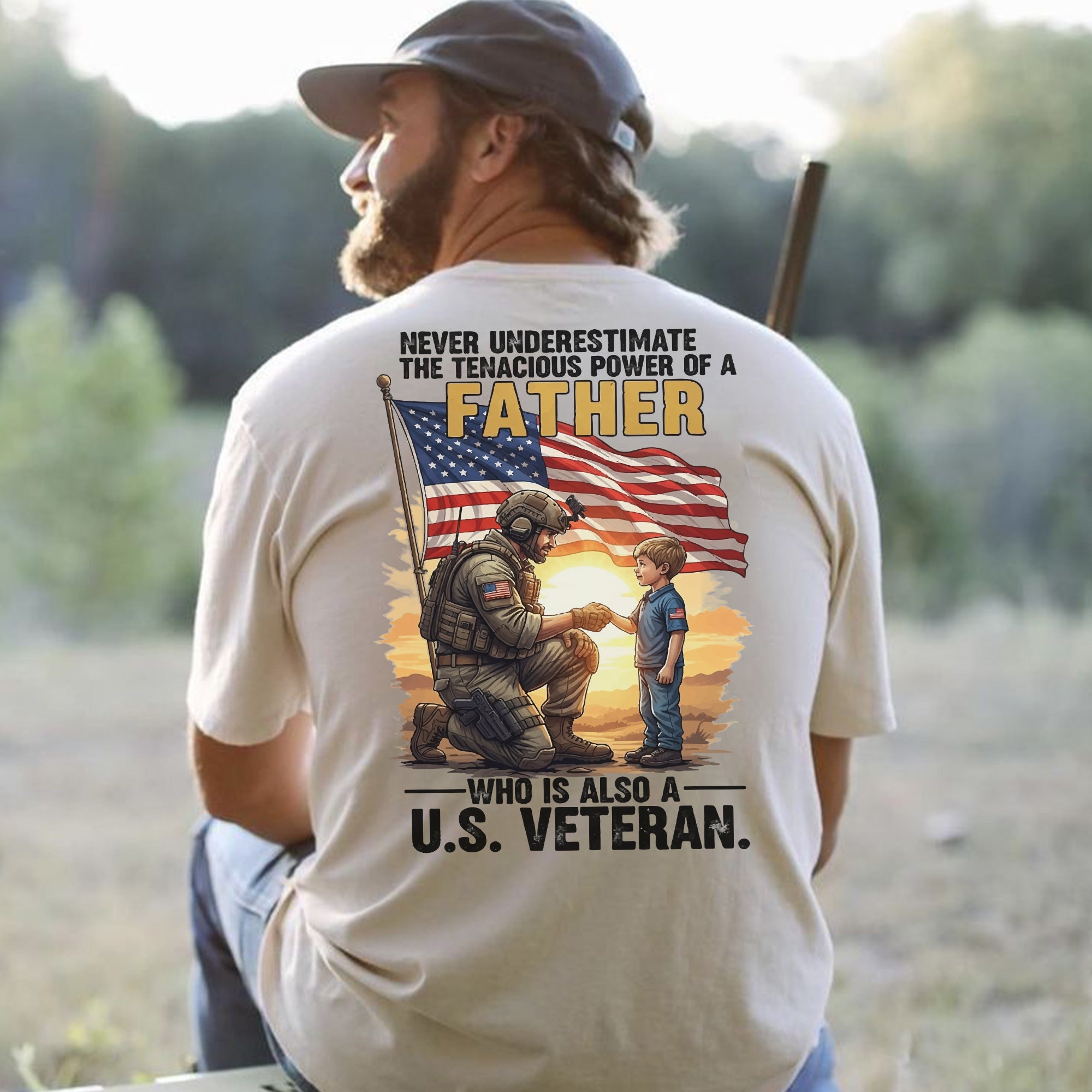 Never Underestimate the Power of a Father Who Is Also a US Veteran Patriotic Tribute T-Shirt