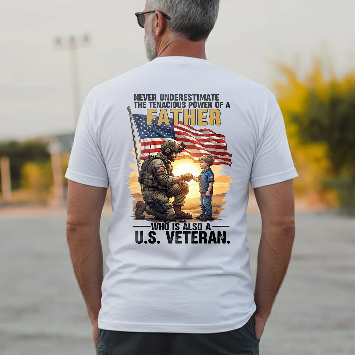 Never Underestimate the Power of a Father Who Is Also a US Veteran T-Shirt