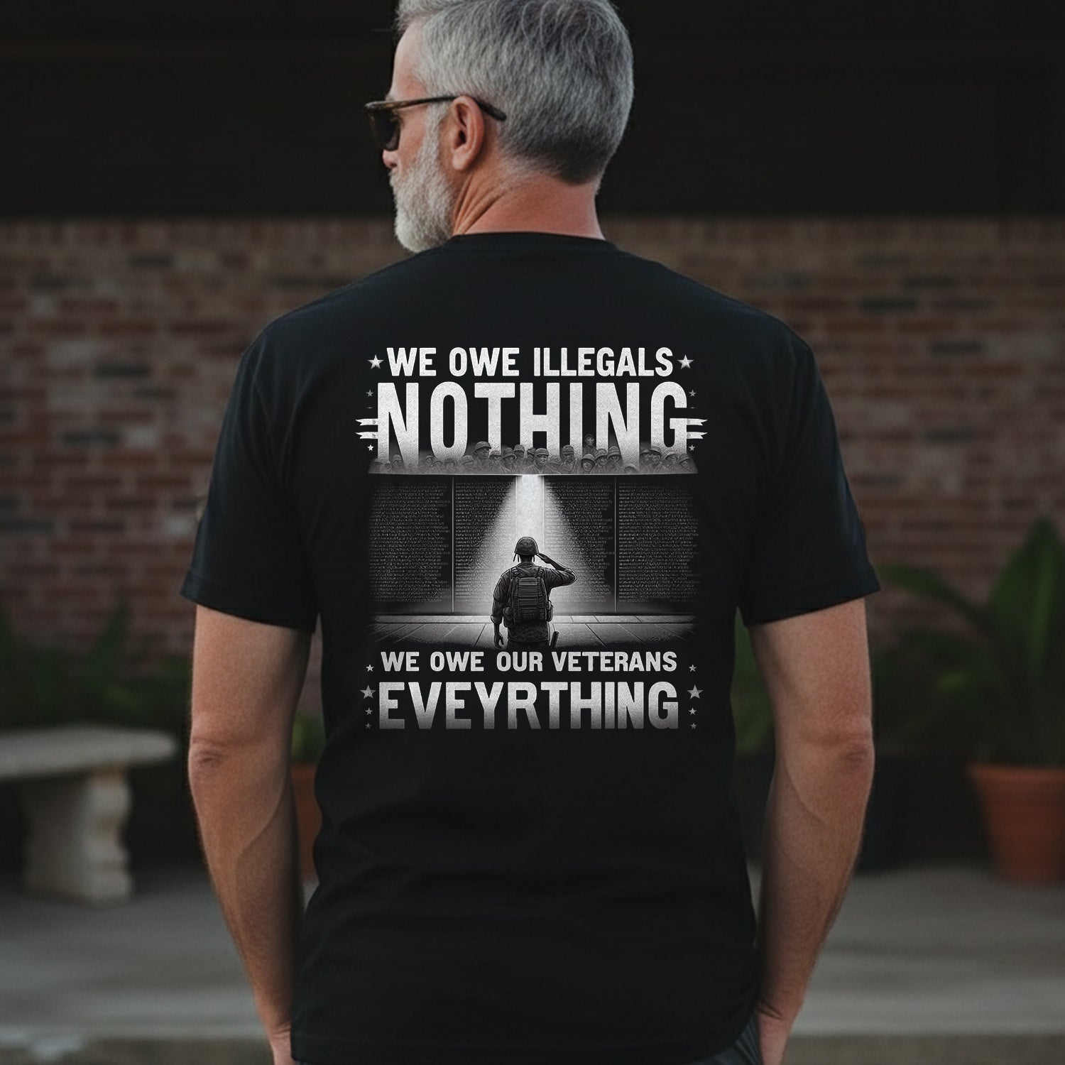 We Owe Illegals Nothing We Owe Our veteran T-Shirt