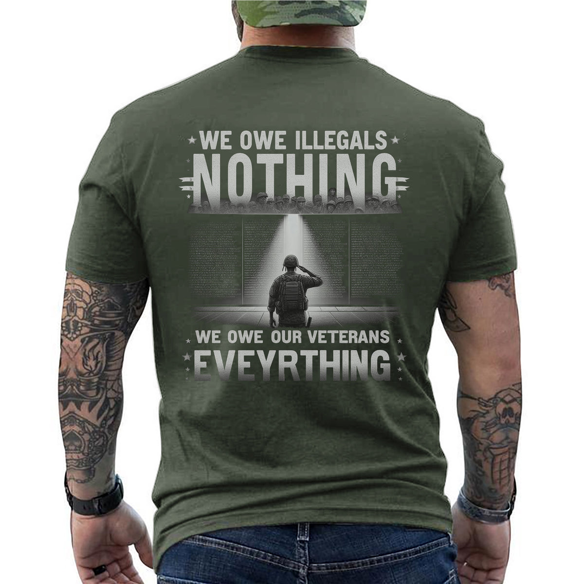 We Owe Illegals Nothing We Owe Our Veterans Everything T-Shirt