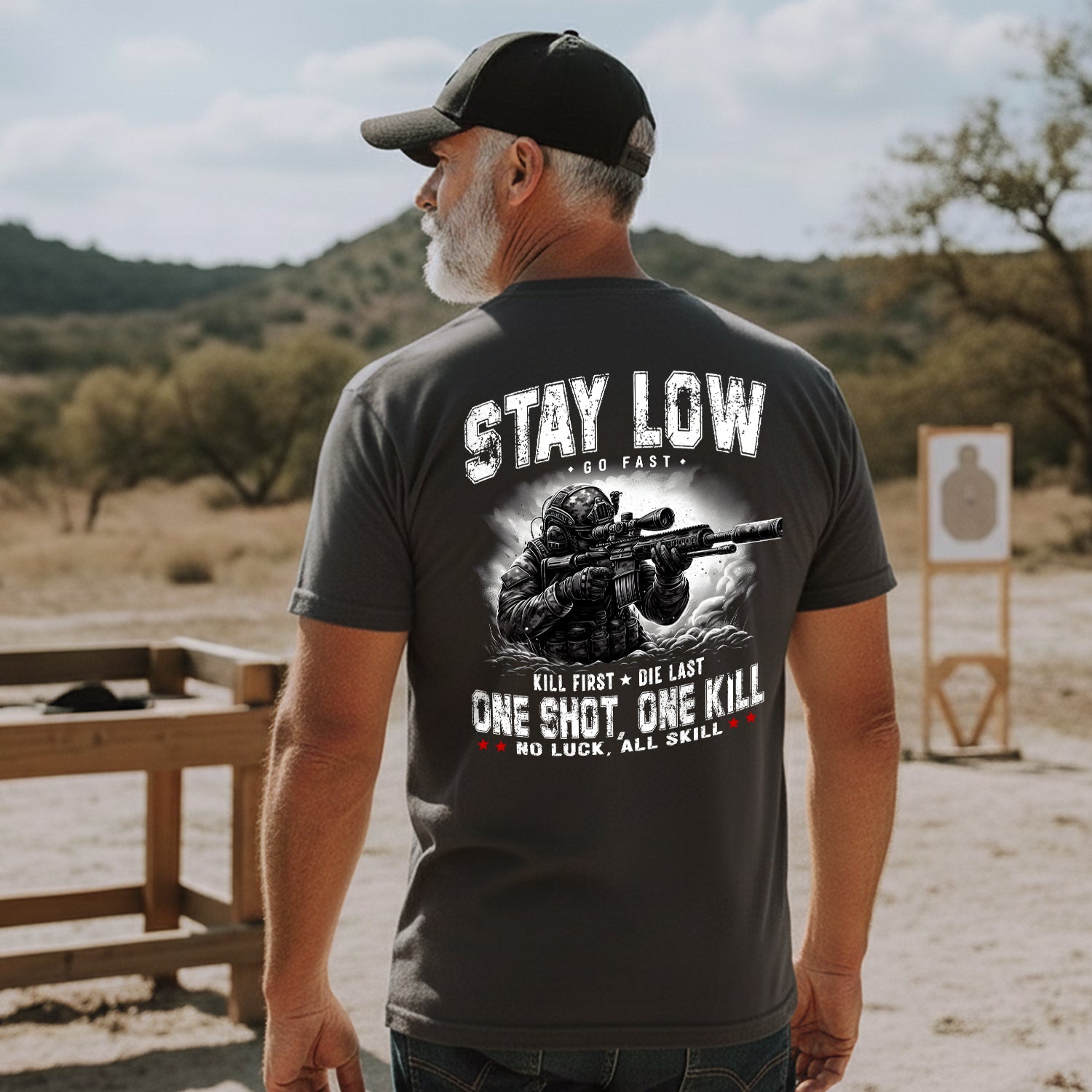 Stay Low Go Fast Kill First Die Last One T-Shirt