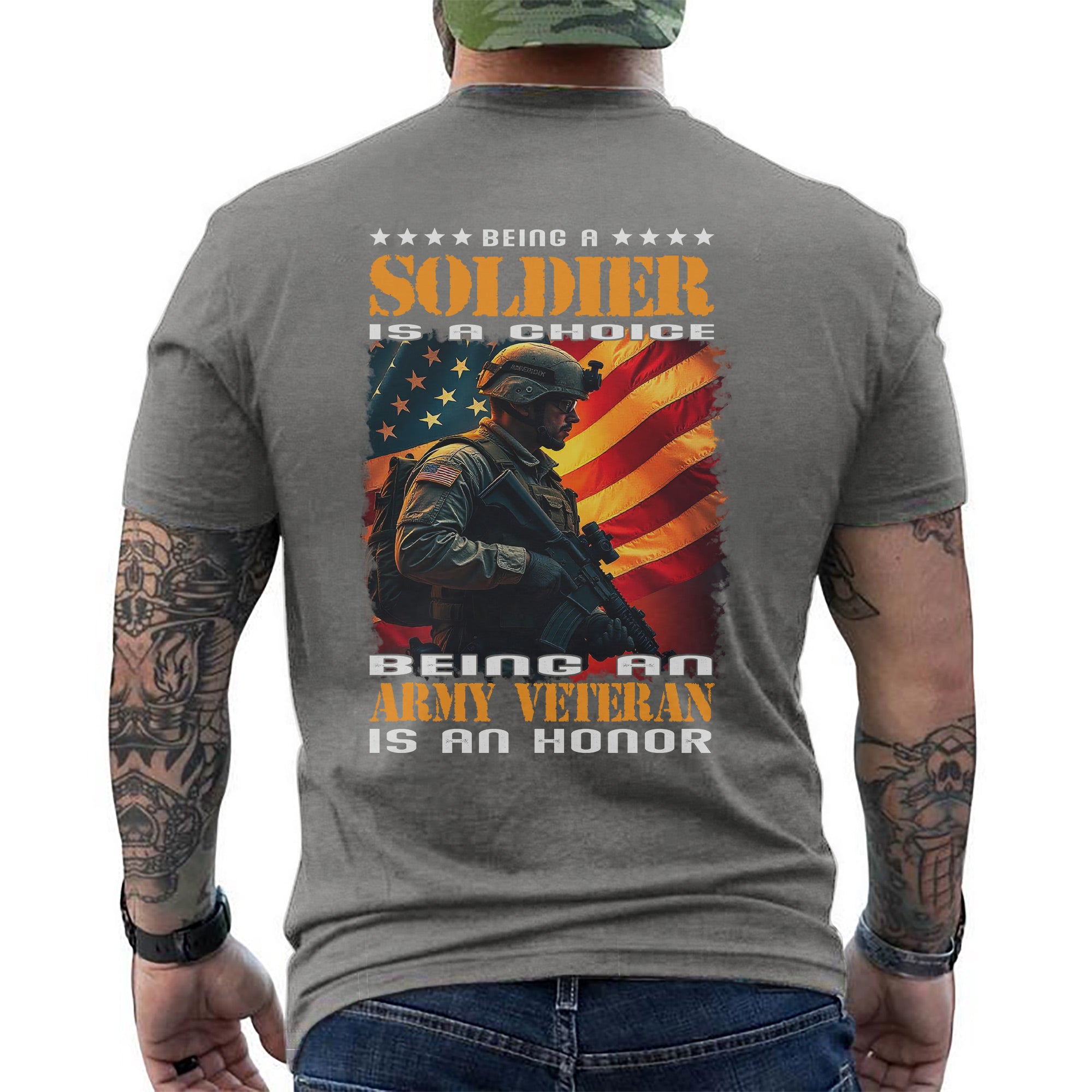 Being a Soldier Is a Choice Being an Army Veteran Is an Honor US Military Pride T-Shirt