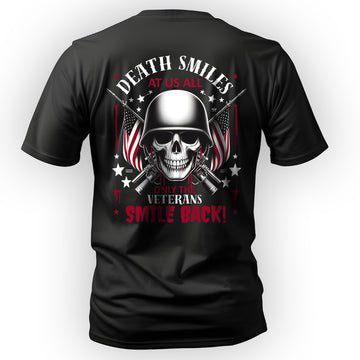 Death Smiles at Us All Only the Veteran T-Shirt