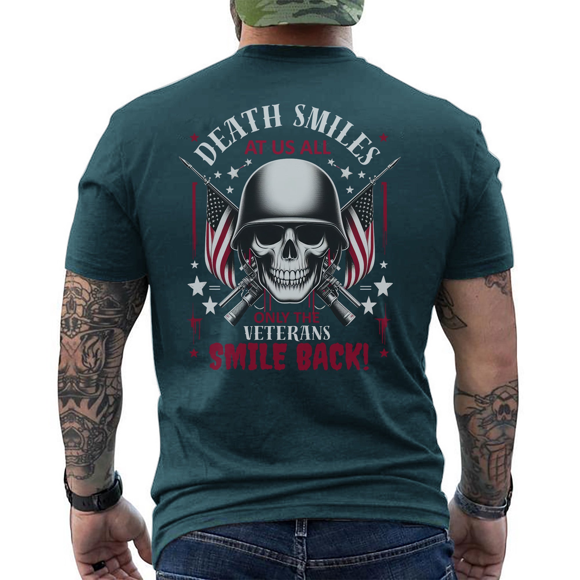 Death Smiles at Us All Only the Veteran Smiles Back Proud US Military Patriotic T-Shirt