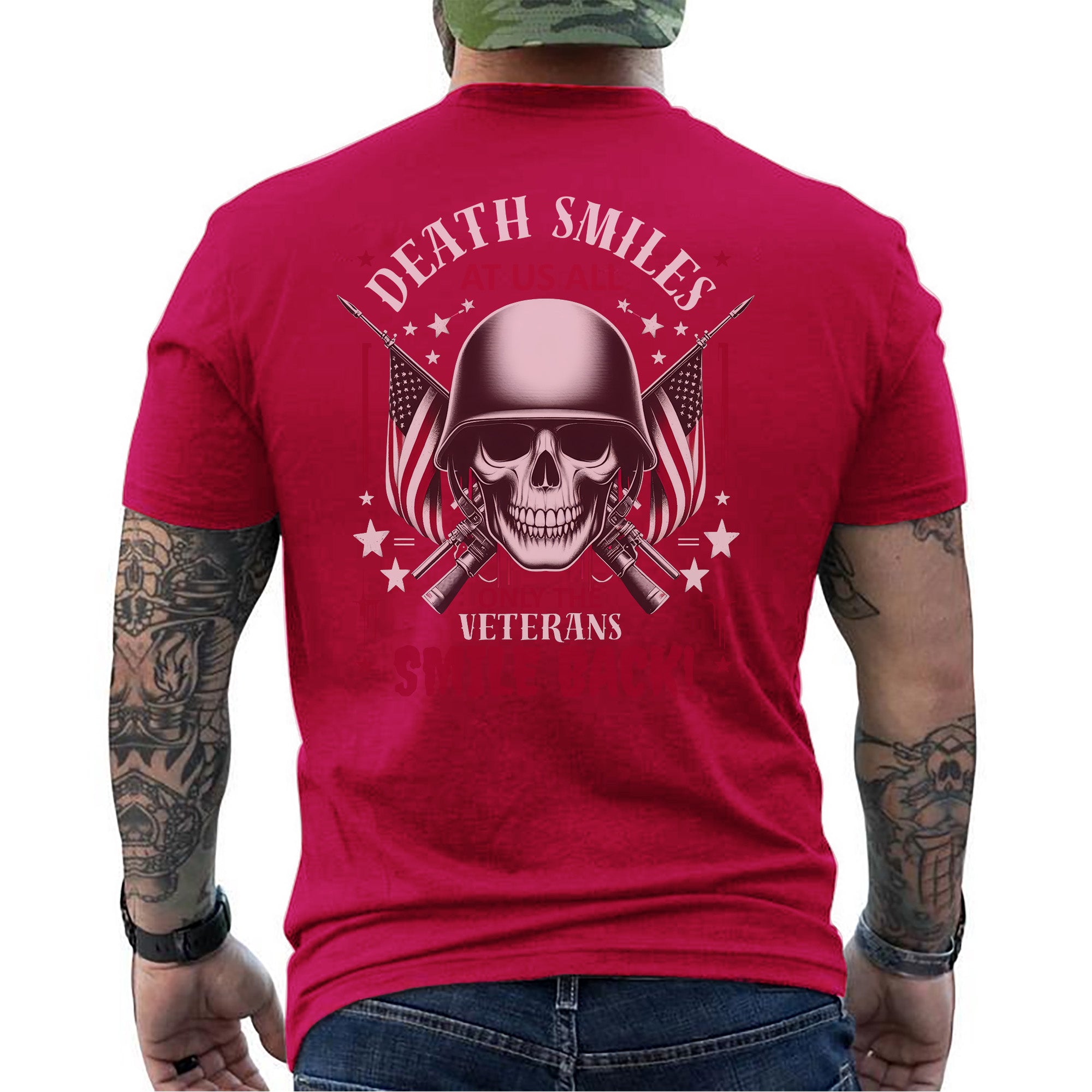 Death Smiles at Us All Only the Veteran Smiles Back Proud US Military Patriotic T-Shirt