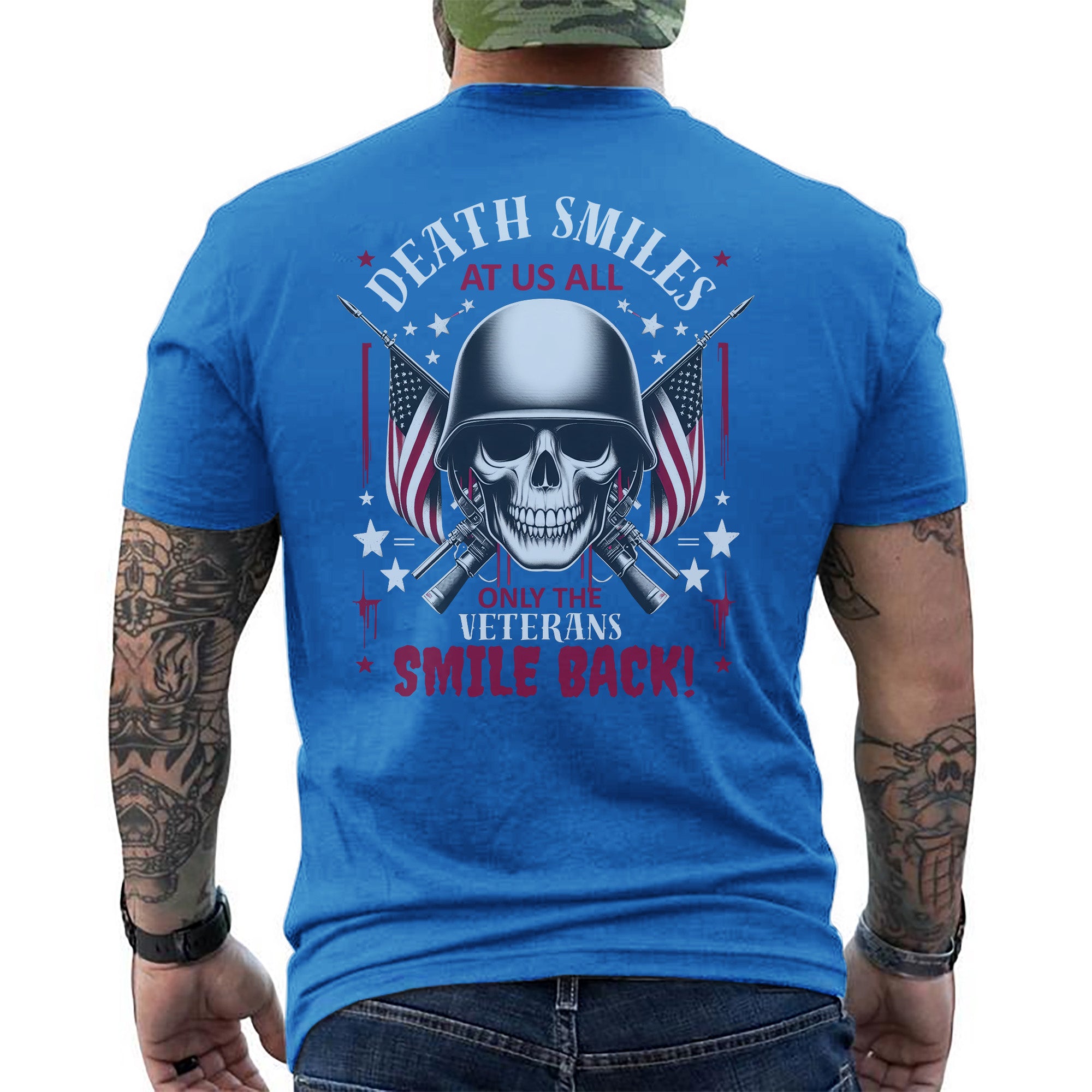 Death Smiles at Us All Only the Veteran Smiles Back Proud US Military Patriotic T-Shirt