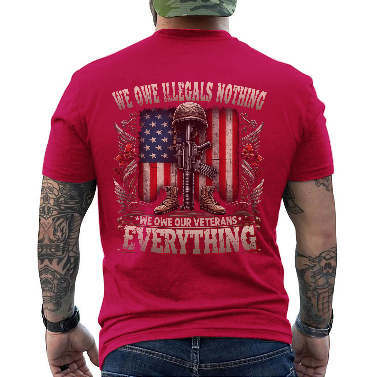 We Owe Illegals Nothing We Owe Our Veterans Everything T-Shirt
