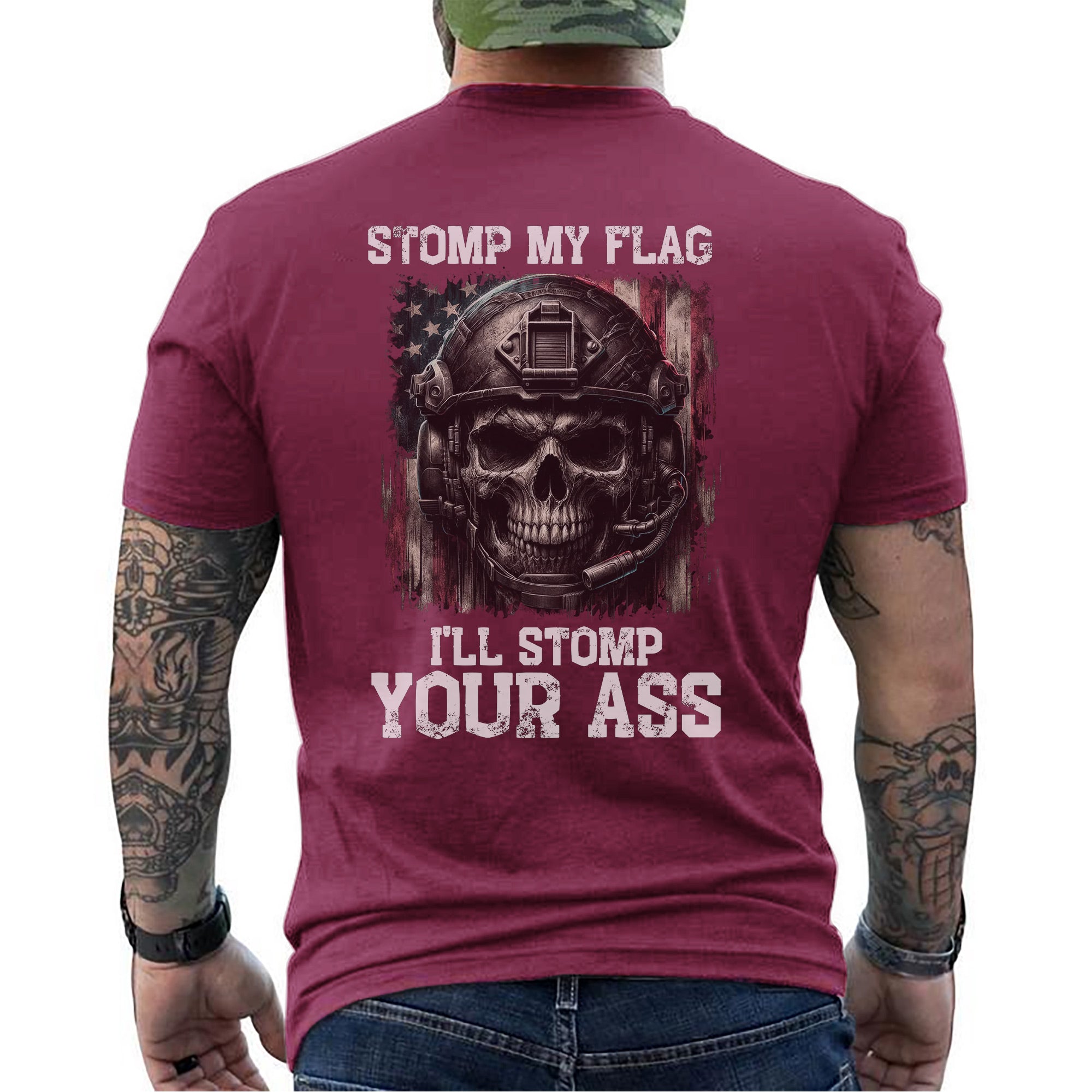 Stomp My Flag I’ll Stomp Your Ass Proud US Military Veteran Patriotic American Pride T-Shirt