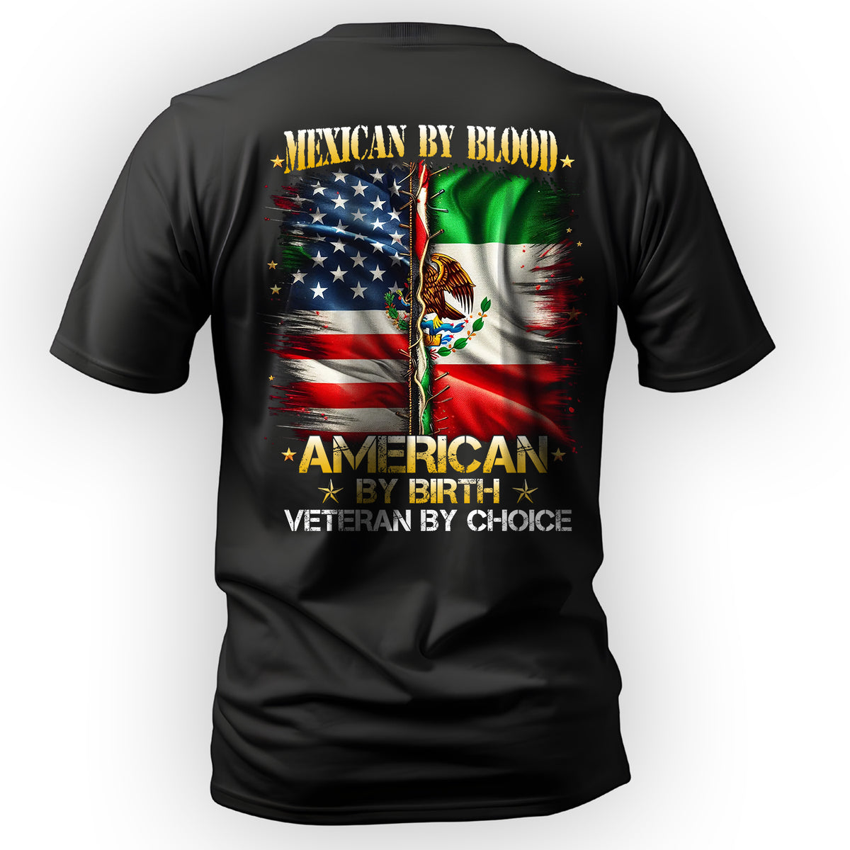 Mexican by Blood American by Birth Veteran T-Shirt Main image