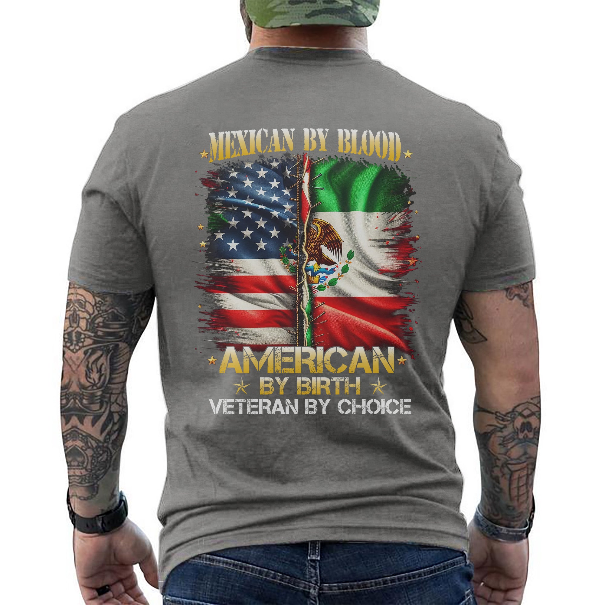 Mexican by Blood American by Birth Veteran by Choice Proud US Military Patriotic T-Shirt