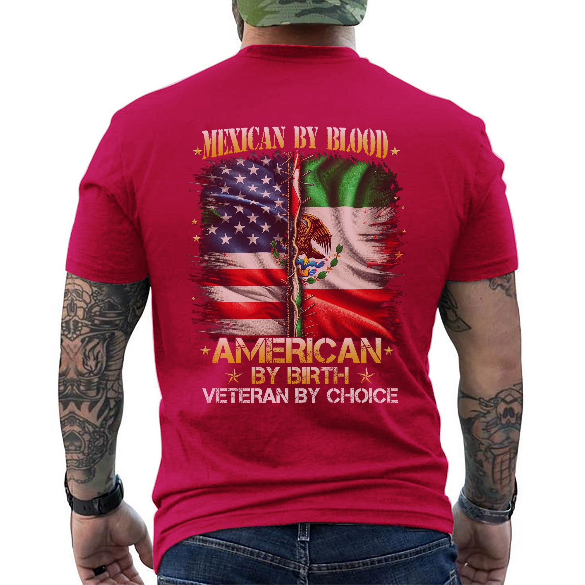 Mexican by Blood American by Birth Veteran by Choice Proud US Military Patriotic T-Shirt