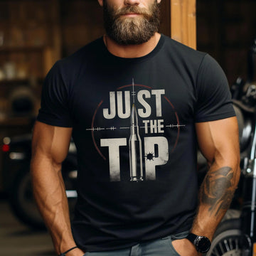 Just the Tip Funny US Military Veteran Patriotic Humor Shirt T-Shirt